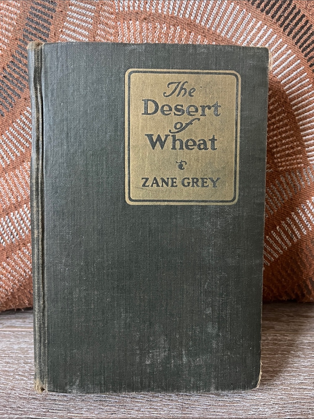 The Desert of Wheat by Zane Grey 1919